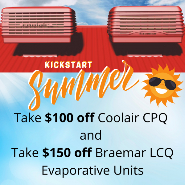 Kickstart Summer with these Coolair &amp; Braemar Summer Evap Specials (SA ONLY)